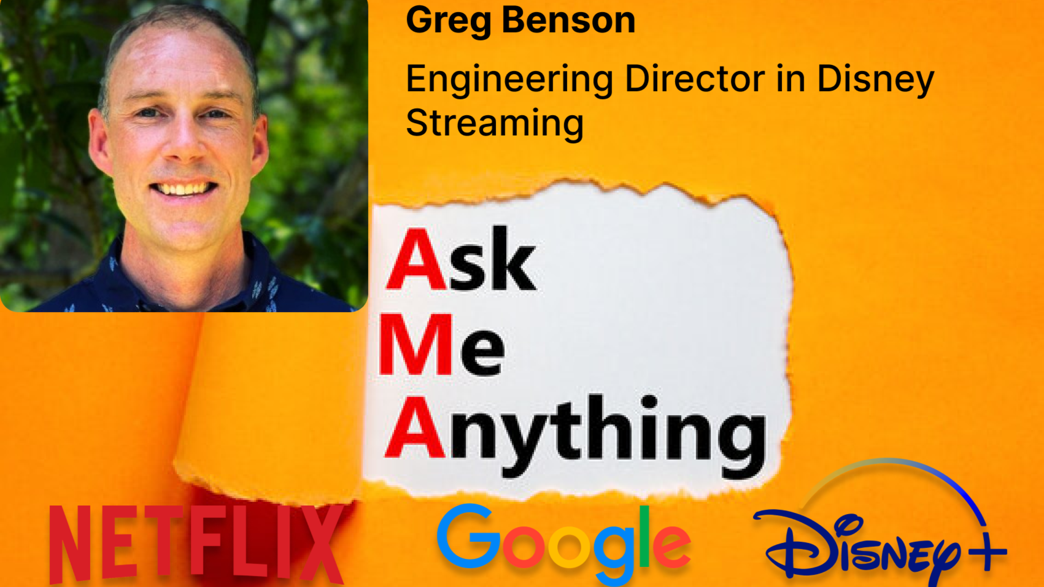 Ask Me Anything (AMA) with a Disney Eng Director - Greg Benson event