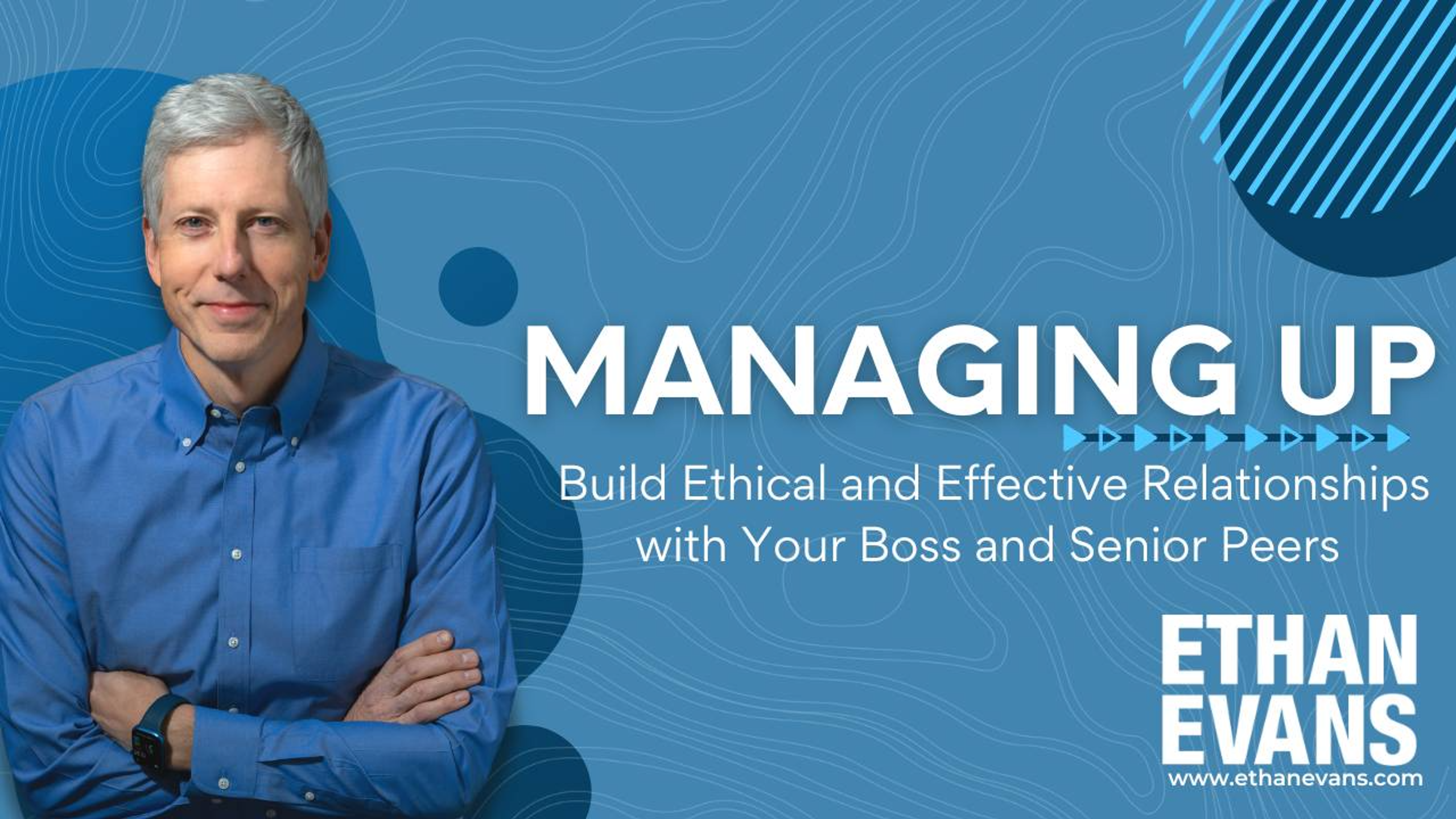 Managing Up: Build Effective Relationships With Your Boss course image