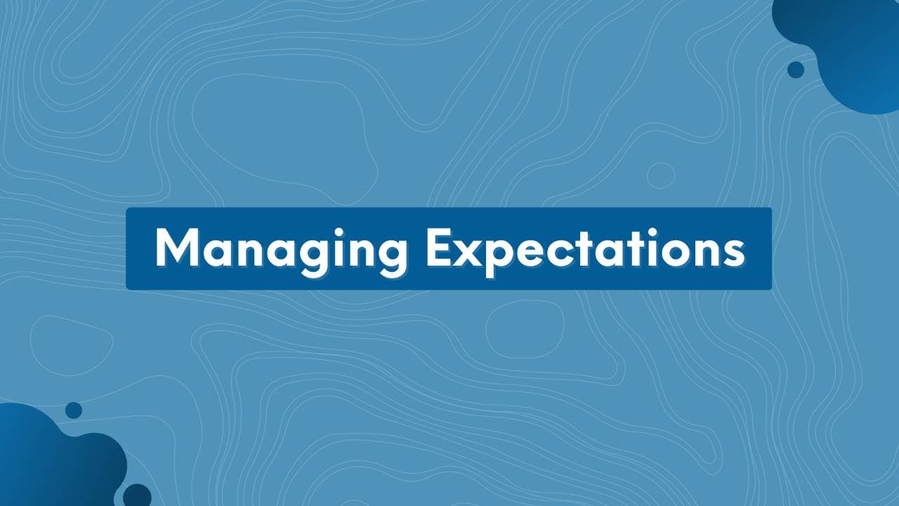 Managing Up: Managing Expectations