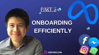 [Part 3] Meta Intern Success Series - Onboarding Efficiently