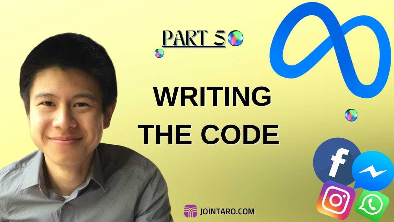 [Part 5] Meta Intern Success Series - Writing The Code
