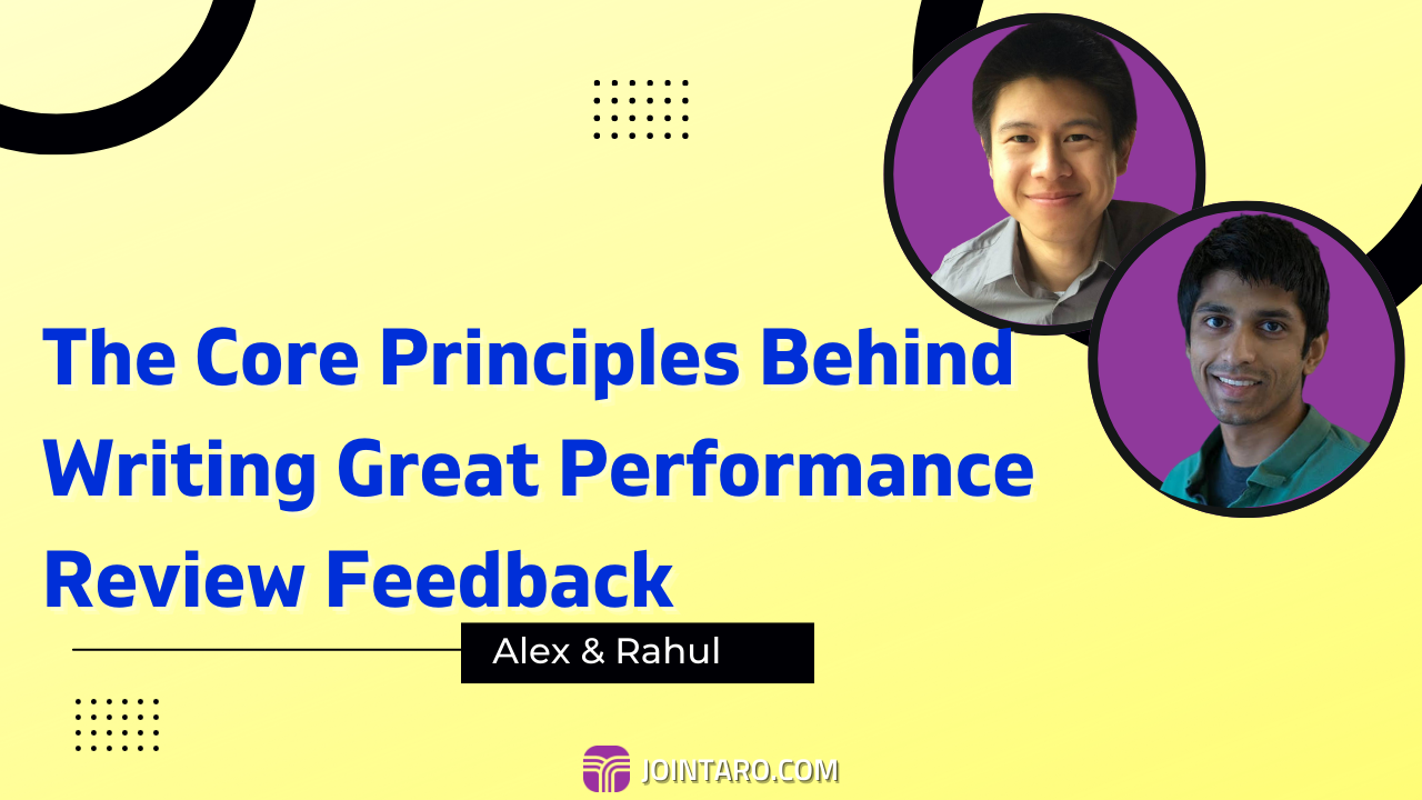 The Core Principles Behind Writing Great Performance Review Feedback