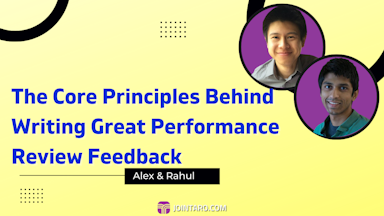 The Core Principles Behind Writing Great Performance Review Feedback