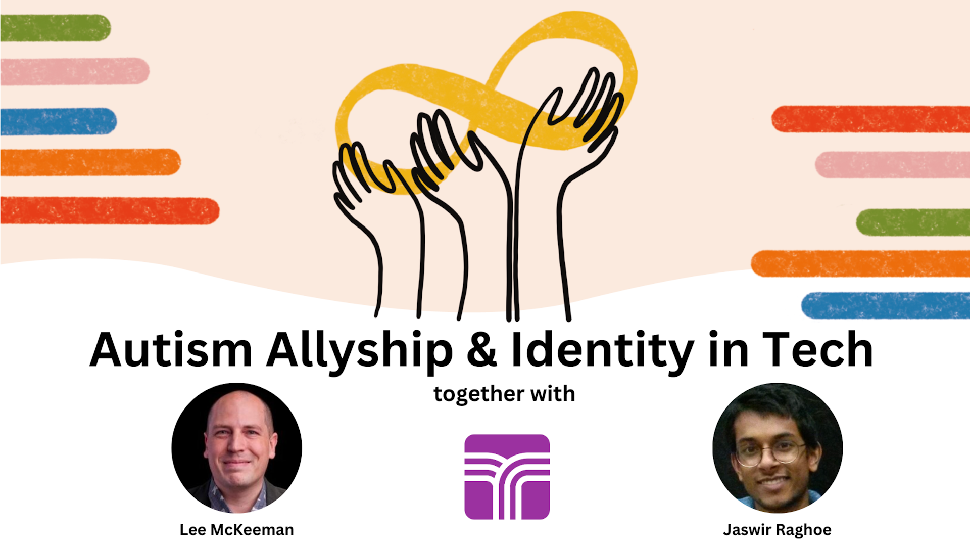 Autism Allyship and Identity in Tech - By Lee McKeeman & Jaswir Raghoe