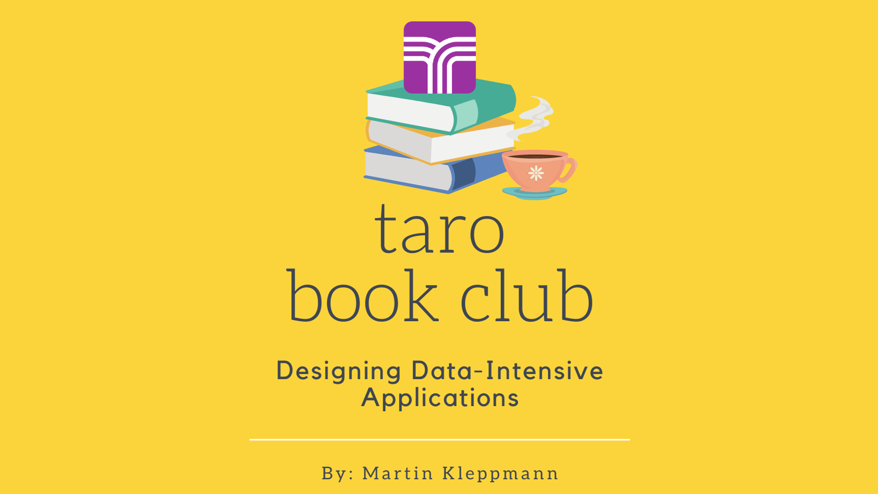 Taro Book Club: Designing Data Intensive Applications - Chapter 11 (Stream Processing) event