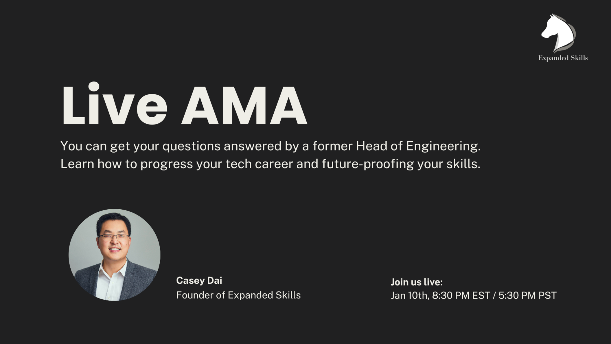 Live AMA with Casey Dai - Former Head of Engineering & Founder of Expanded Skills event