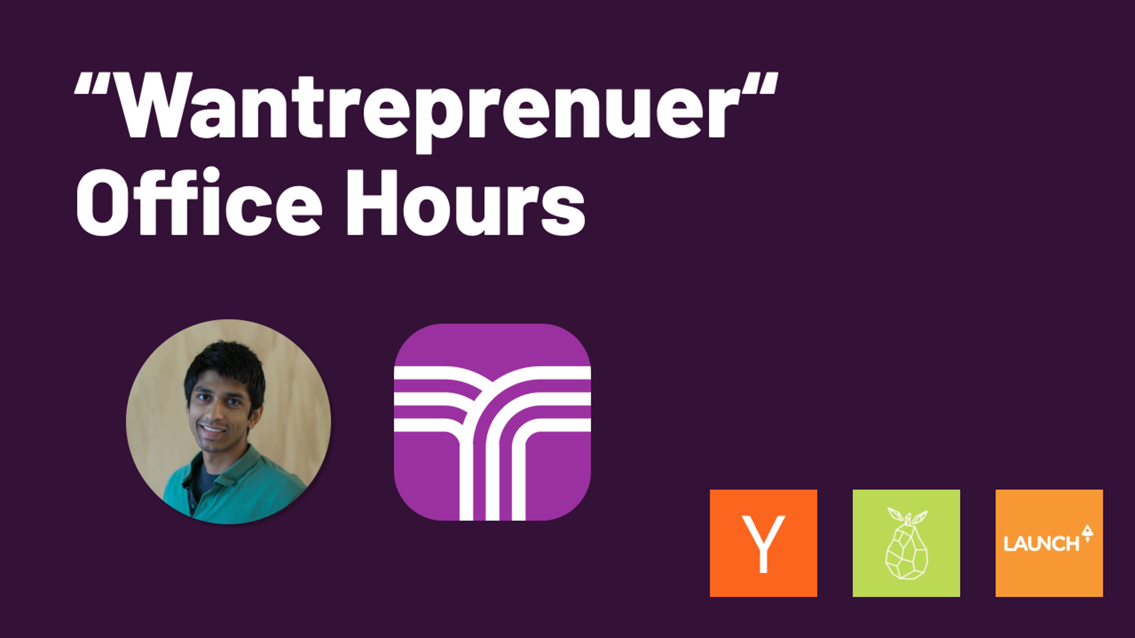 [Office Hours] Starting A Startup - Idea Feedback And Sharing event