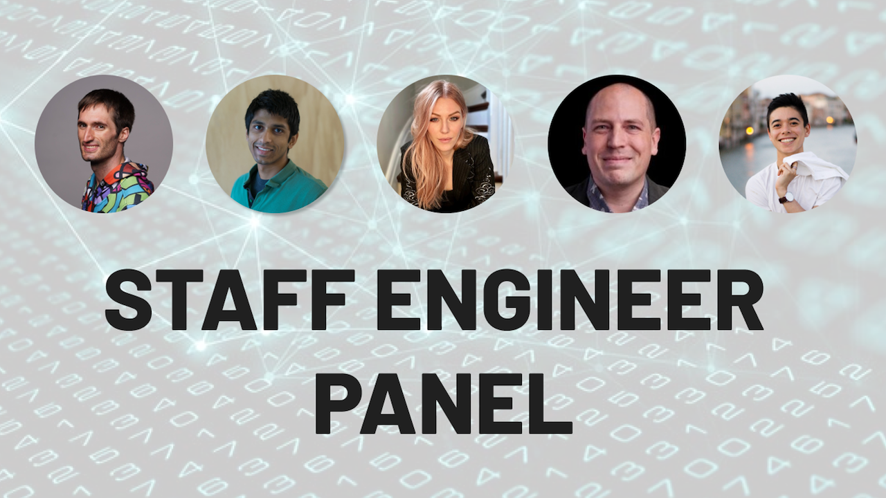 The Journey to Staff Engineer In Big Tech (Panel Discussion)