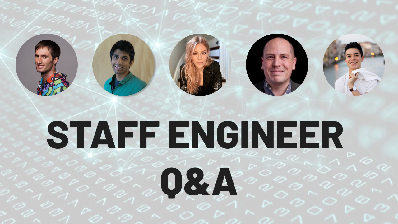 The Journey to Staff Engineer In Big Tech - Q&A