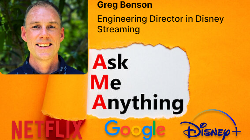 Ask Me Anything (AMA) with a Disney Eng Director - Greg Benson