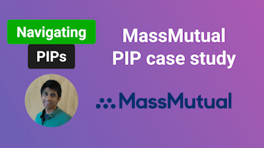 MassMutual Case Study: The Ultimate Guide To Navigating A PIP
