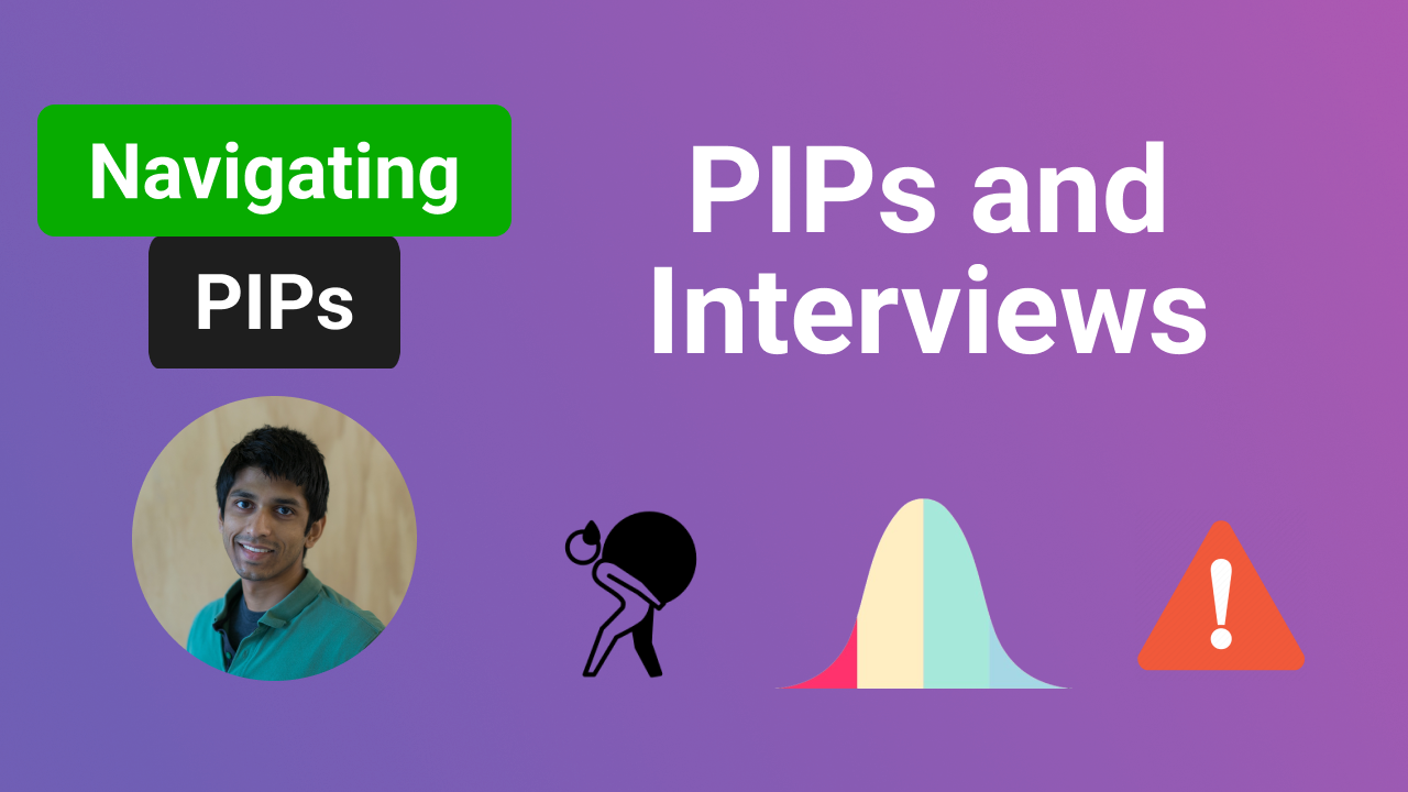 PIPs and Interviews: The Ultimate Guide To Navigating A PIP